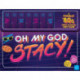 Oh My God, Stacy!: A Totally '80s High School Party Game