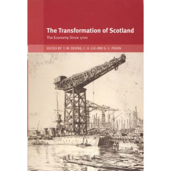 The Transformation of Scotland: The Economy since 1700