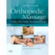Orthopedic Massage: Theory and Technique
