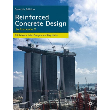 Reinforced Concrete Design: to Eurocode 2