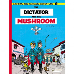 Spirou & Fantasio 9 -Tthe Dictator of the Mushroom