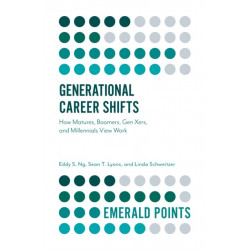 Generational Career Shifts: How Matures, Boomers, Gen Xers, and Millennials View Work