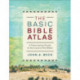 The Basic Bible Atlas: A Fascinating Guide to the Land of the Bible