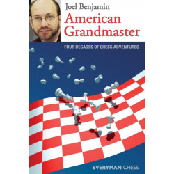 American Grandmaster: Four Decades of Chess Adventures