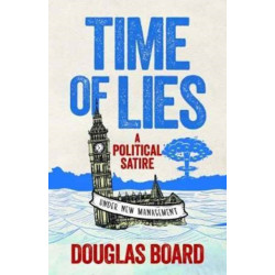 Time of Lies: A Political Satire