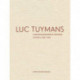 Luc Tuymans Catalogue Raisonne of Paintings: Volume 3