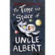 The Time and Space of Uncle Albert