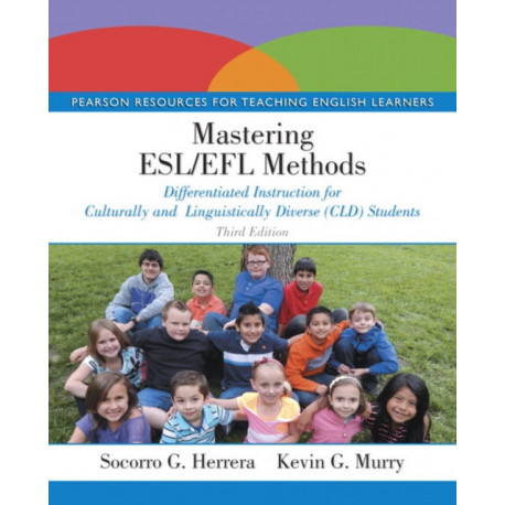 Mastering ESL/EFL Methods: Differentiated Instruction for Culturally and Linguistically Diverse (CLD) Students