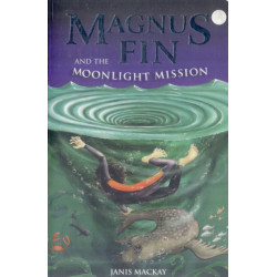 Magnus Fin and the Moonlight Mission