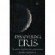 Discovering Eris: The Symbolism and Significance of a New Planetary Archetype