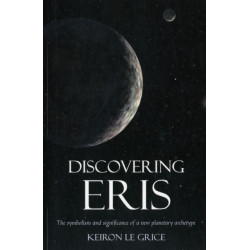 Discovering Eris: The Symbolism and Significance of a New Planetary Archetype