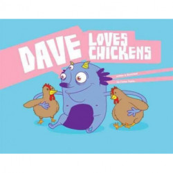 Dave Loves Chickens