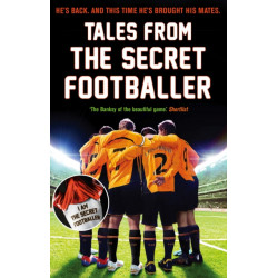 Tales from the Secret Footballer