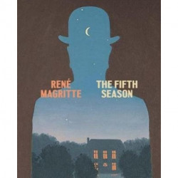 Rene Magritte: The Fifth Season