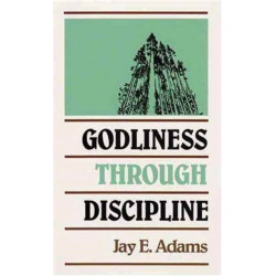 Godliness through Discipline