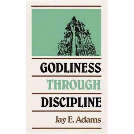 Godliness through Discipline