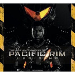 The Art and Making of Pacific Rim Uprising