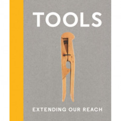 Tools: Extending Our Reach