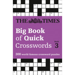 The Times Big Book of Quick Crosswords 3: 300 World-Famous Crossword Puzzles