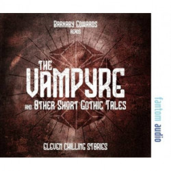 The Vampyre and Other Short Gothic Tales
