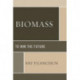 Biomass: To Win the Future