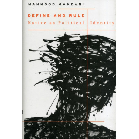 Define and Rule: Native as Political Identity