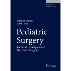Pediatric Surgery: General Principles and Newborn Surgery