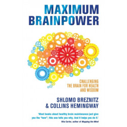 Maximum Brainpower: Challenging the Brain for Health and Wisdom