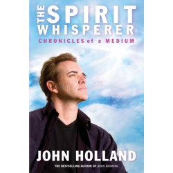 Spirit Whisperer: Chronicles of a Medium