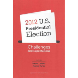 2012 U.S. Presidential Election – Challenges and Expectations