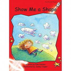 Red Rocket Readers: Early Level 1 Fiction Set A: Show Me a Shape Big Book Edition (Reading Level 4/F&P Level B)