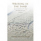 Writing in the Sand: Jesus, Spirituality and the Soul of the Gospels