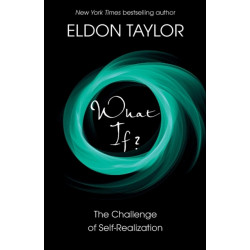 What If?: The Challenge of Self-Realization