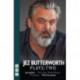 Jez Butterworth Plays: Two: Jerusalem, The Clear Road Ahead, The River, The Ferryman