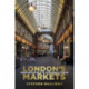 London's Markets: From Smithfield to Portobello Road