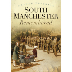 South Manchester Remembered