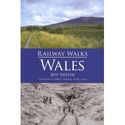 Railway Walks: Wales