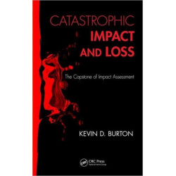 Catastrophic Impact and Loss: The Capstone of Impact Assessment