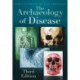 The Archaeology of Disease: Third Edition