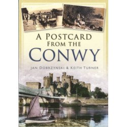 A Postcard from the Conwy