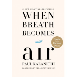 When Breath Becomes Air: Pulitzer Prize Finalist