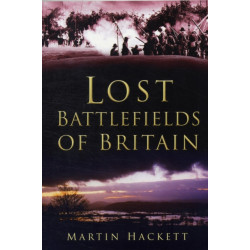 Lost Battlefields of Britain
