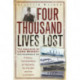 Four Thousand Lives Lost: The Inquiries of Lord Mersey Into the Sinking of the Titanic, the Empress of Ireland, the Falaba and the Lusitania