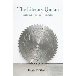 The Literary Qur'an: Narrative Ethics in the Maghreb