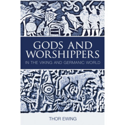 Gods and Worshippers in the Viking and Germanic World