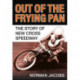 Out of the Frying Pan: The Story of the New Cross Speedway
