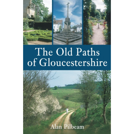 The Old Paths of Gloucestershire