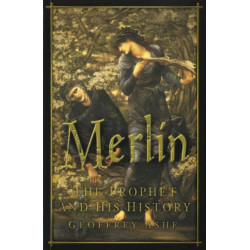 Merlin: The Prophet and His History