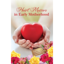 Heart Matters in Early Motherhood