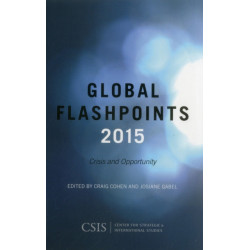 Global Flashpoints 2015: Crisis and Opportunity